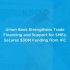 Union Bank Strengthens Trade Financing and Support for SMEs; Secures $30M Funding from IFC